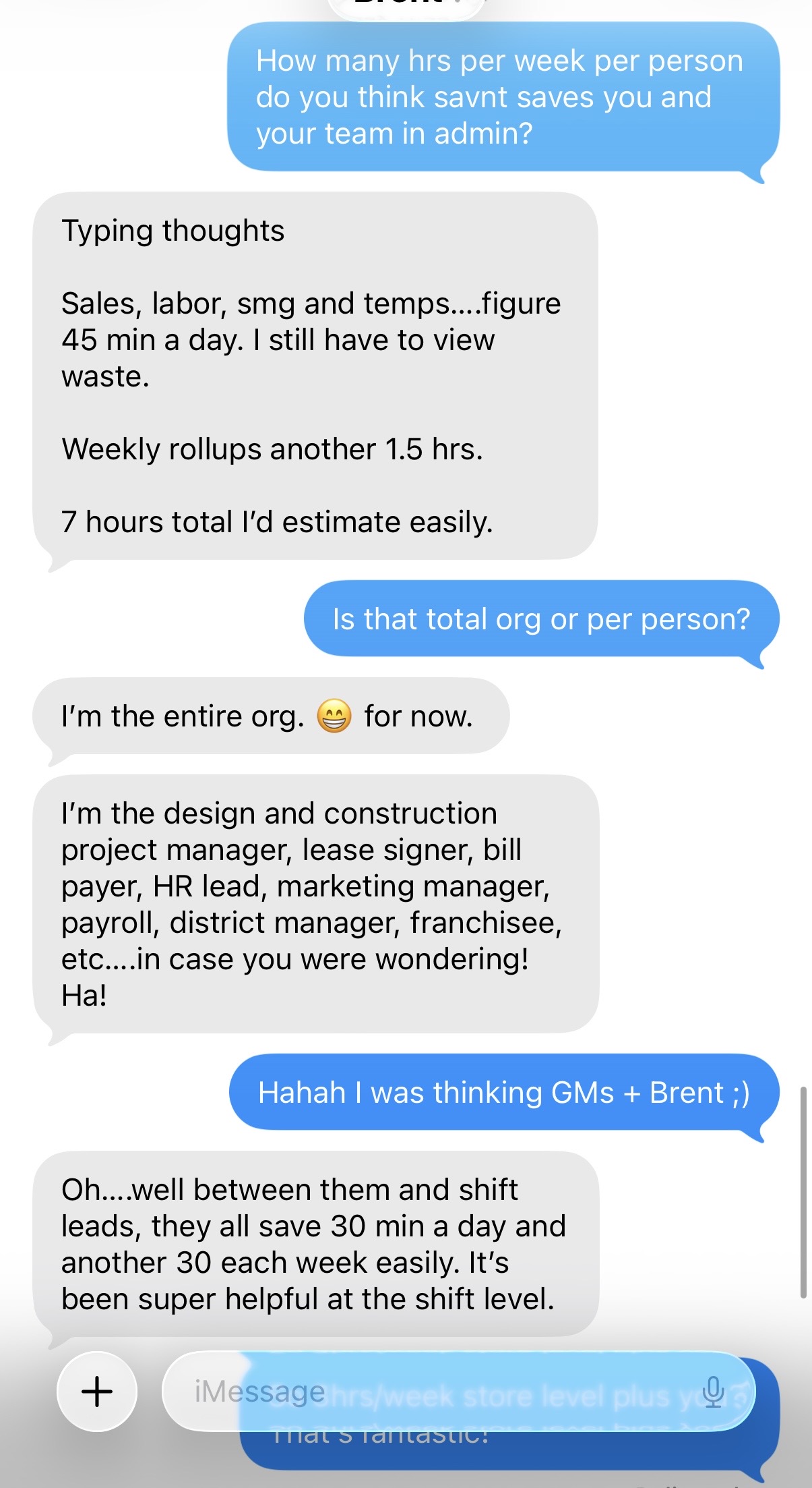 Customer text exchange estimating seven hours of weekly time saved personally and thirty minutes daily plus thirty minutes weekly for managers and shift leaders